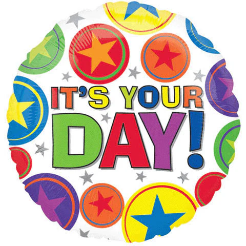 18" It's Your Day Vlp