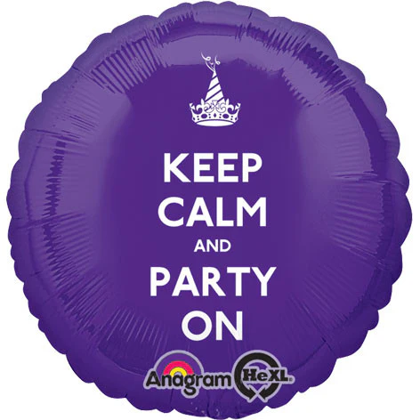 18" Keep Calm And Party On Hx