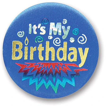 Blue It's My Birthday Satin Button